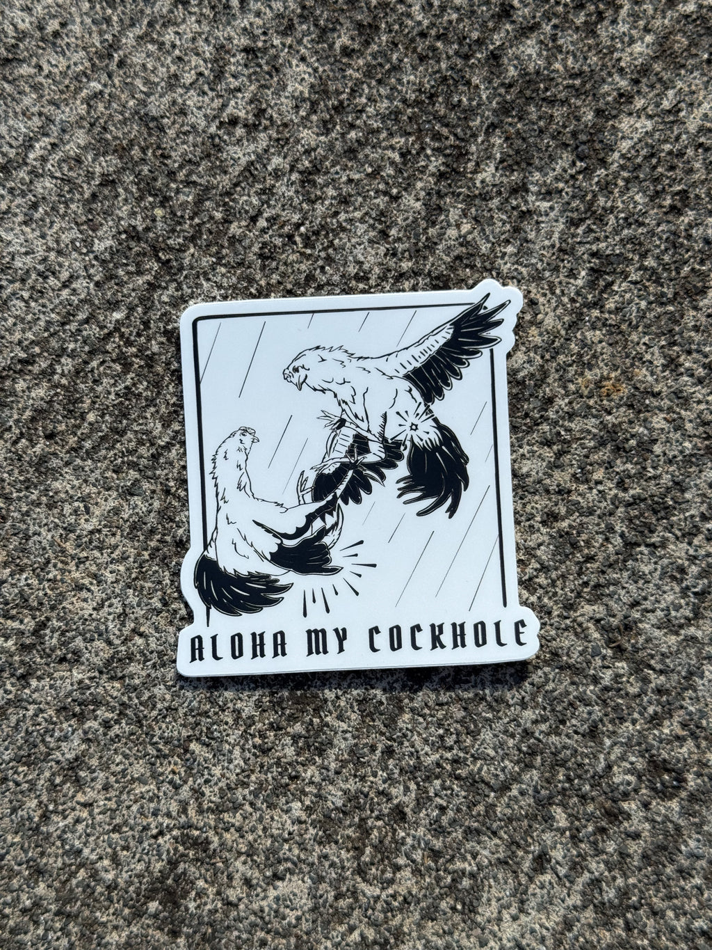 ALOHA MY C*CKHOLE STICKER