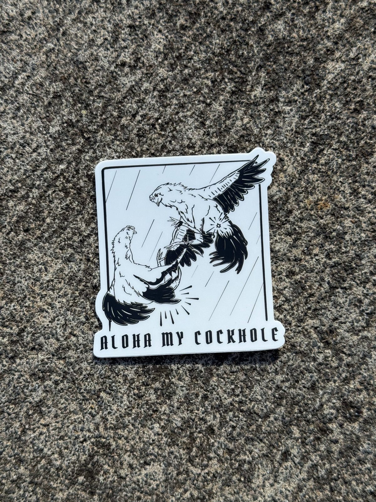 ALOHA MY C*CKHOLE STICKER