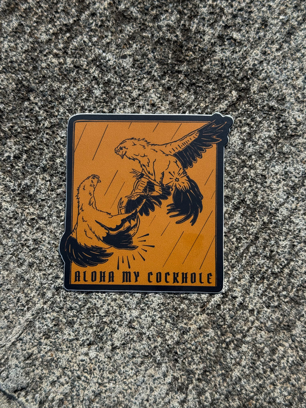 ALOHA MY C*CKHOLE STICKER